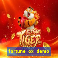 fortune ox demo dinheiro infinito